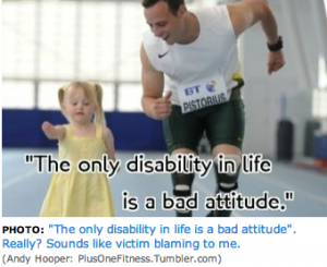 the image from the blog post - a runner with prosthetic legs is next to a child, also with prosthetic legs. The caption reads 'The only disability in life is a bad attitude'.