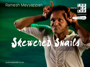 Ramesh Meyyappann in a head and upper body shot. His fingers are making his head look like a snail. text reads ramesh meyyappan, skewered snails, push me.